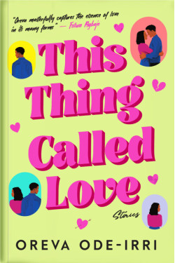 This Thing Called Love Stories By Oreva Ode-Irri - Paperback