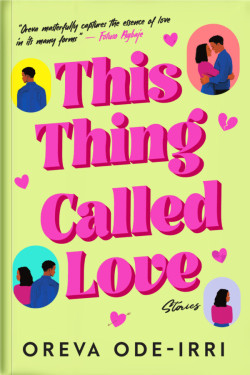 This Thing Called Love Stories By Oreva Ode-Irri - Paperback