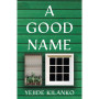A Good Name by Yejide Kilanko