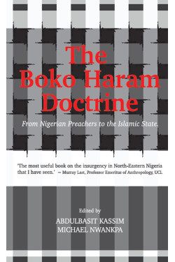 The Boko Haram Doctrine by Abdulbassit Kassim - Paperback
