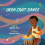 Okon Can’t Dance by Deborah Usak - Paperback