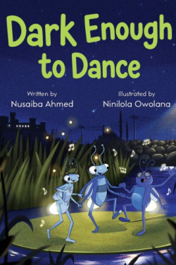 Dark Enough to Dance by Nusaiba Ahmed - Paperback