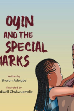 Oyin and the Special Marks by Sharon Adeigbe - Paperback