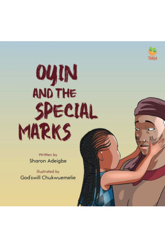 Oyin and the Special Marks by Sharon Adeigbe - Paperback