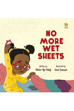 No More Wet Sheets by Ufedo-Ojo Adaji - Paperback
