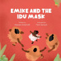 Emike and the Idu Mask by Mariam Amidi Alli - Paperback
