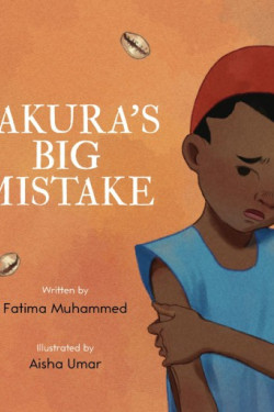 Bakura’s Big Mistake by Fatima Muhammed - Paperback