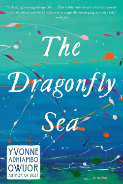 The Dragonfly Sea by Yvonne Adhiambo Owuor - Hardback