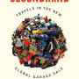 Secondhand: Travels in the New Global Garage Sale by Adam Minter - Hardback