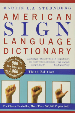 American Sign Language Dictionary (Third Edition) by Martin L.A. Sternberg - Paperback