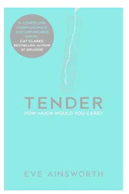 Tender by Ainsworth, Eve