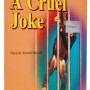 A Cruel Joke