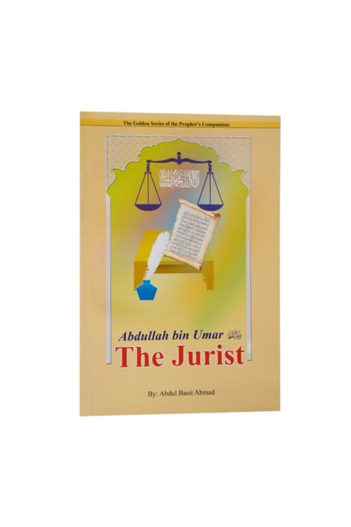 Abdullah bin Umar: The Jurist by Abdul Basit Ahmad - Paperback