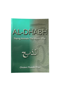 Al-Dhabh: Slaying Animals the Islamic Way - Paperback