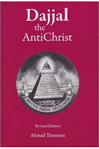 Dajjal: The Anti Christ Paperback by Ahmad Thomson 