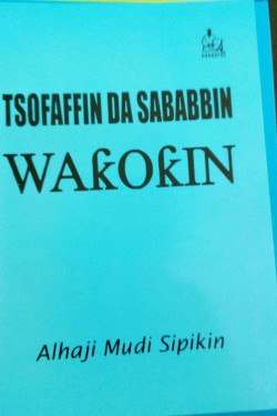 Tsofaffin da Sababbin Wakokin Hausa na Alhaji Mudi Sipikin.