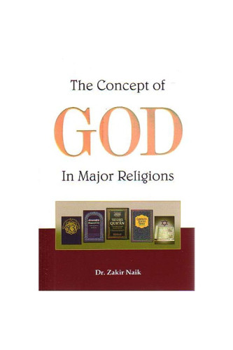The Concept of God in Major Religions by Dr. Zakir Naik - Paperback
