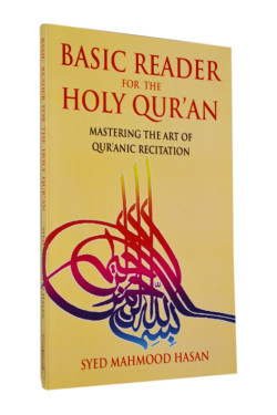Basic Reader for the Holy Quran by Syed Mahmood Hasan