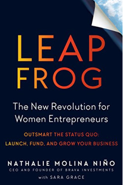 Leapfrog: The New Revolution for Women Entrepreneurs by Grace, Sara Niño and Nathalie Molina