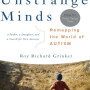 Unstrange Minds: Remapping the World of Autism by Grinker, Roy Richard -Paperback