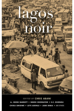 Lagos Noir by Chris Abani - Paperback