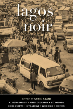 Lagos Noir by Chris Abani - Paperback