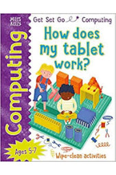 Get Set Go Computing: How Does My Tablet Work?