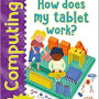 Get Set Go Computing: How Does My Tablet Work?