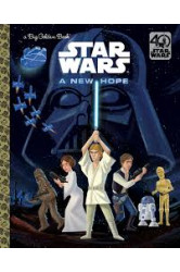 Star Wars: A New Hope (Big Golden Book) by by Geof Smith- Hardcover