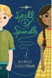 Spell and Spindle