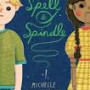 Spell and Spindle