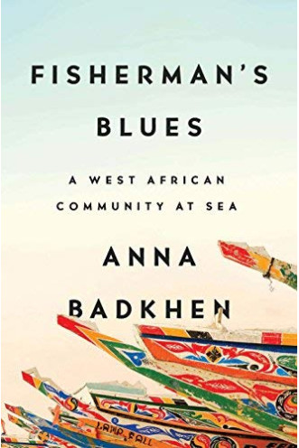 Fisherman's Blues: A West African Community at Sea byBadkhen, Anna