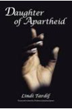 Daughter of Apartheid Book by Lindi Tardif