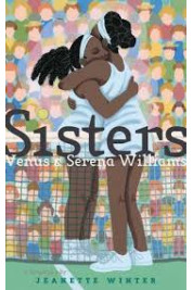 Sisters: Venus & Serena Williams by Jeanette Winter - Hardcover 