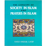 The Concept of Society in Islam and Prayers in Islam by Dr. Syed Abdul Latif