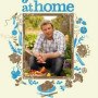 Jamie at Home: Cook Your Way to the Good Life