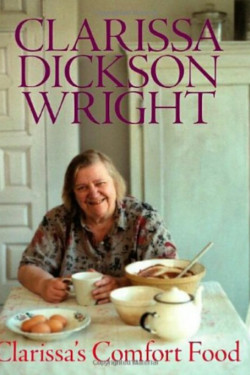 Clarissa's Comfort Food. Clarissa Dickson Wright