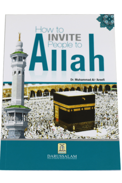 How to Invite People to Allah by Dr. Muhammad Abdul Rahman Al-Arifi - Paperback