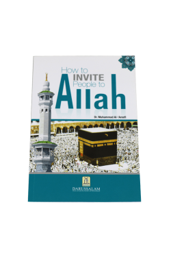 How to Invite People to Allah by Dr. Muhammad Abdul Rahman Al-Arifi - Paperback