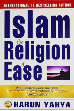 Islam: The Religion of Ease 