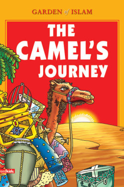 The CAMEL'S JOURNEY: GARDEN OF ISLAM 
