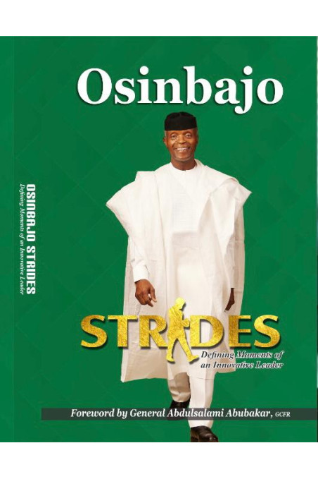 Strides: Defining Moment in the life of an Innovative Leader by Yemi Osinbajo - Paperback