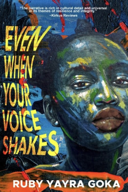 Even When Your Voice Shakes by Ruby Yayra Goka - Paperback