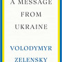 A Message from Ukraine by Volodymyr Zelensky - Hardback - November 29, 2022
