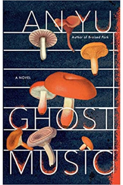 Ghost Music by An Yu - Hardback - January 10, 2023
