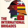 The International Brigades: Fascism, Freedom and the Spanish Civil War by Giles Tremlett - Hardback