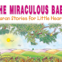 THE MIRACULOUS BABY By Saniyasnain Khan - Hardback