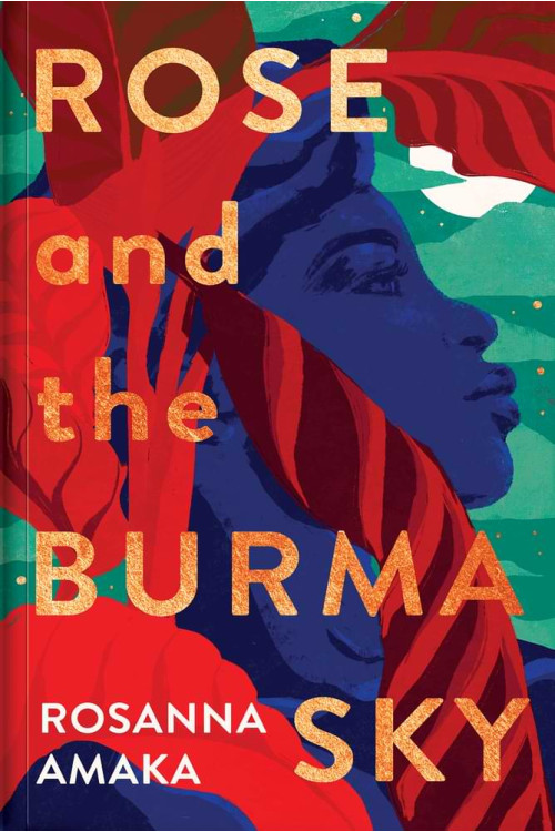 Rose And The Burma Sky by Rosanna Amaka - Paperback
