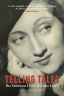 Telling Tales: The Fabulous Lives of Anita Leslie by Penny Perrick - Paperback