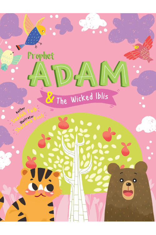Prophet Adam and Wicked Iblis Activity Book (The Prophets of Islam Activity Books) by Saadah Taib - Paperback